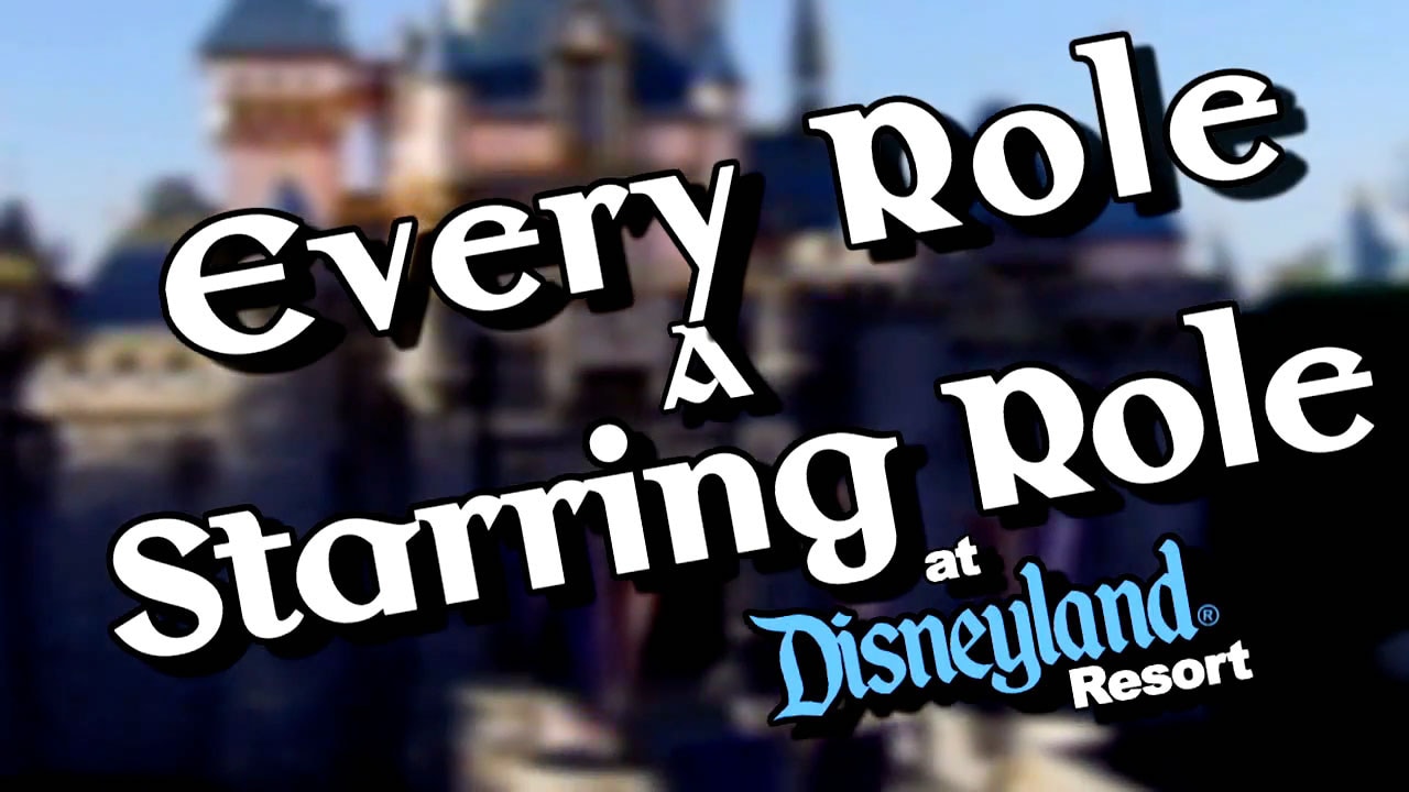 Every Role a Starring Role at Disneyland Resort