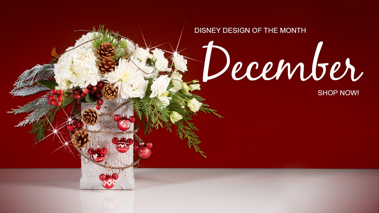 Disney Floral & Gifts December Design of the Month
