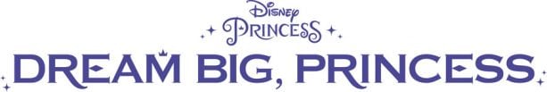 Dream Big, Princess logo