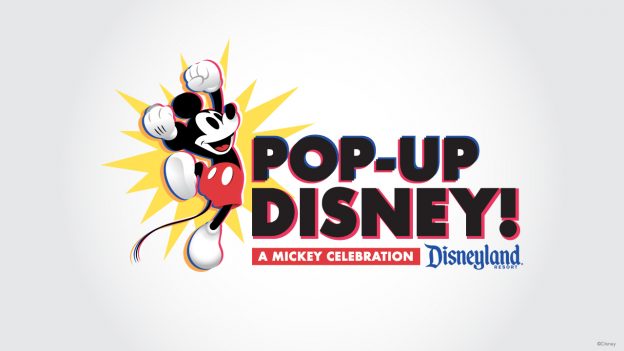 Pop-Up Disney! A Mickey Celebration Coming Soon to the Disneyland Resort