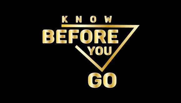 Know Before You Go