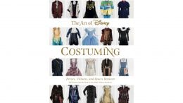The Art of Disney Costuming: Heroes, Villains, and Spaces Between is the first time the Walt Disney Archives has created a companion book for their key D23 Expo exhibition. © Disney