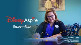 Disney Aspire Dreams Within Reach - Miranda Tong, a Guest Communications Specialist who has been with the Walt Disney Travel Company