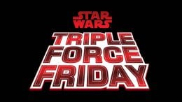 Star Wars Triple Force Friday