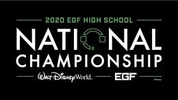 2020 EGF High School National Championship - Walt Disney World - EGF