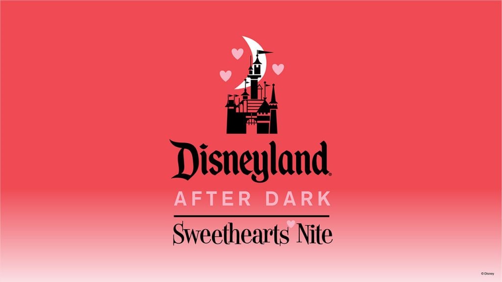 Have the Ultimate Date Night at Disneyland After Dark Sweethearts Nite