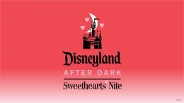 Disneyland After Dark: Sweethearts Nite