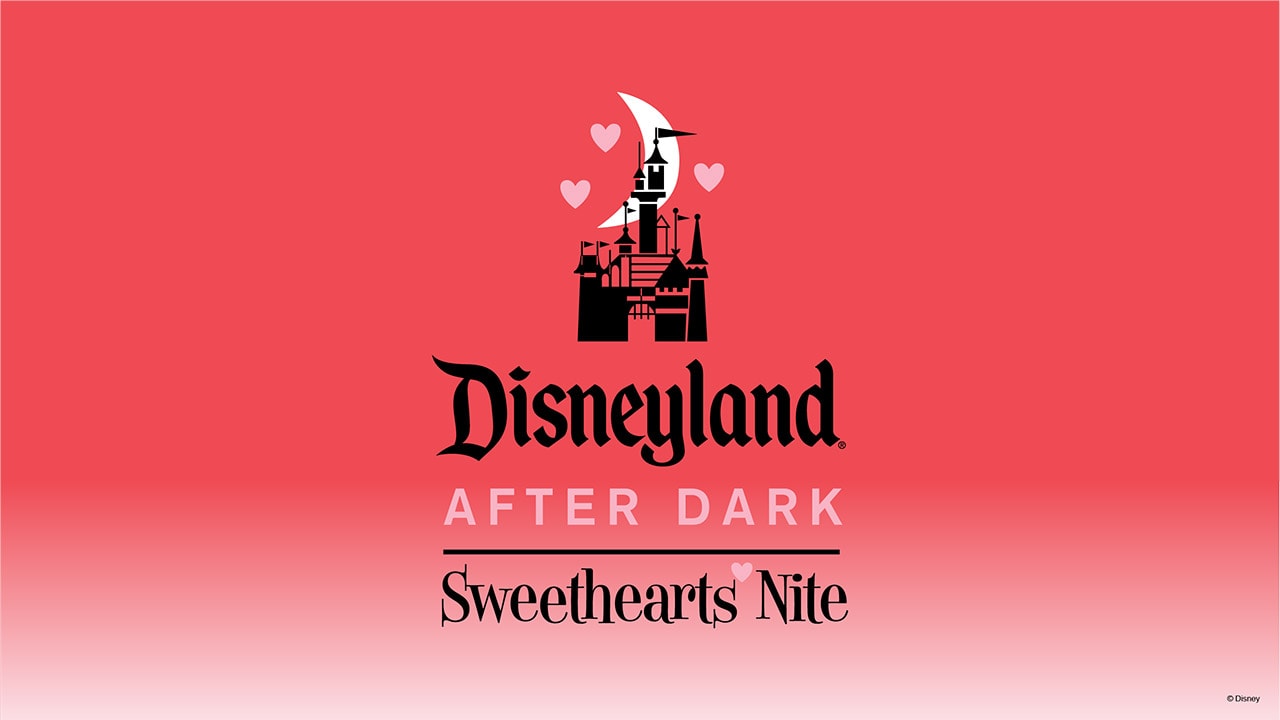 Have the Ultimate Date Night at Disneyland After Dark Sweethearts Nite