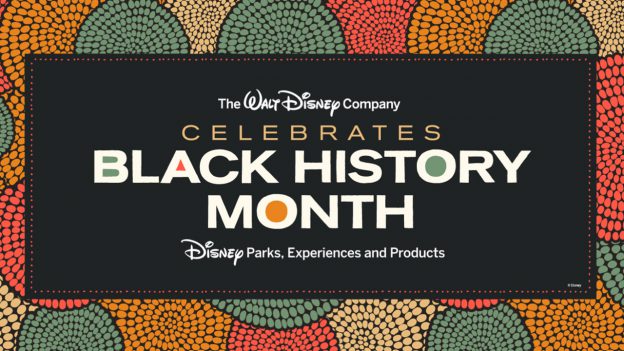 The Walt Disney Company celebrates Black History Month