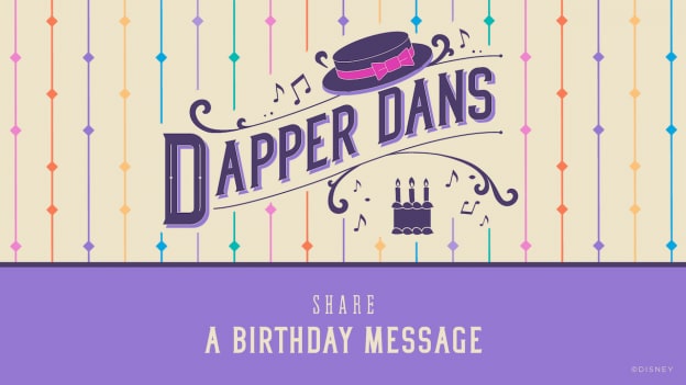 Voicesfromhome Happy Birthday From The Dapper Dans Disney Parks Blog