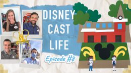 Disney Cast Life Episode #8