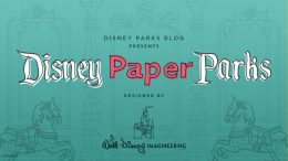 Disney Parks Blog Presents Disney Paper Parks Designed by Walt Disney Imagineering