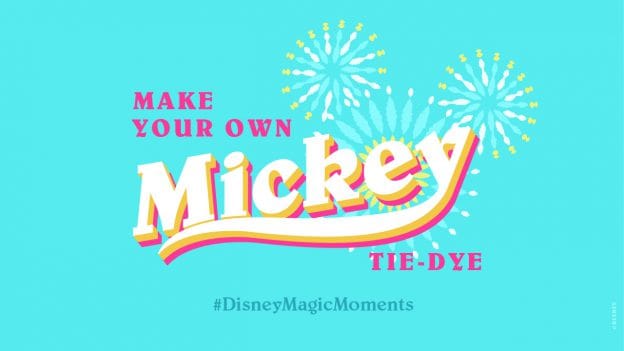 Make your own Mickey tie-dye #DisneyMagicMoments
