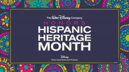 The Walt Disney Company Honors Hispanic Heritage Month - Disney Parks, Experiences and Products