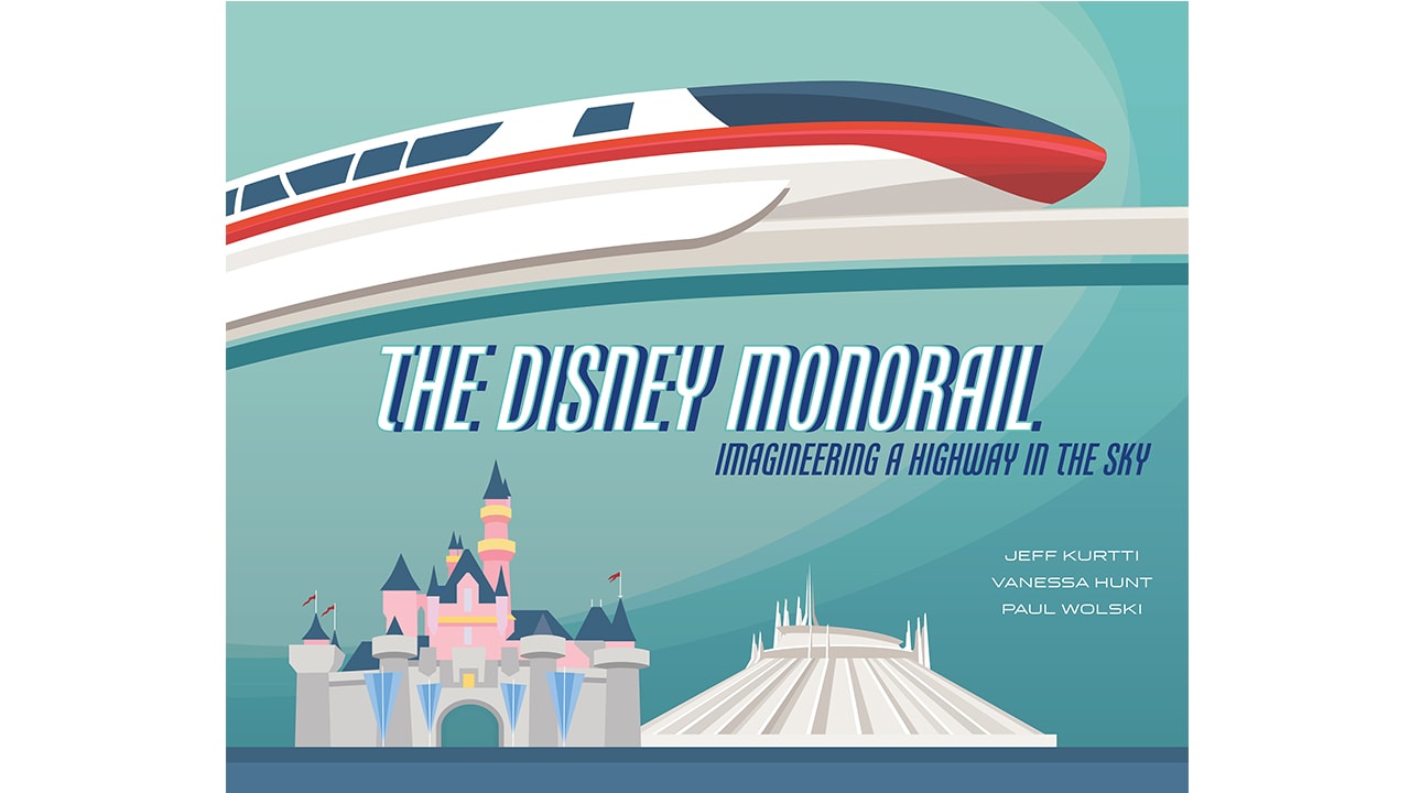 Making A Monorail Creating Disney Editions Celebration Of The Highway In The Sky Disney Parks Blog