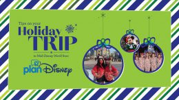 planDisney Holiday Trip Tips graphic