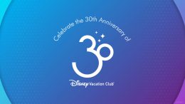 30th Anniversary of Disney Vacation Club