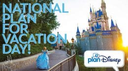 planDisney Celebrates National Plan