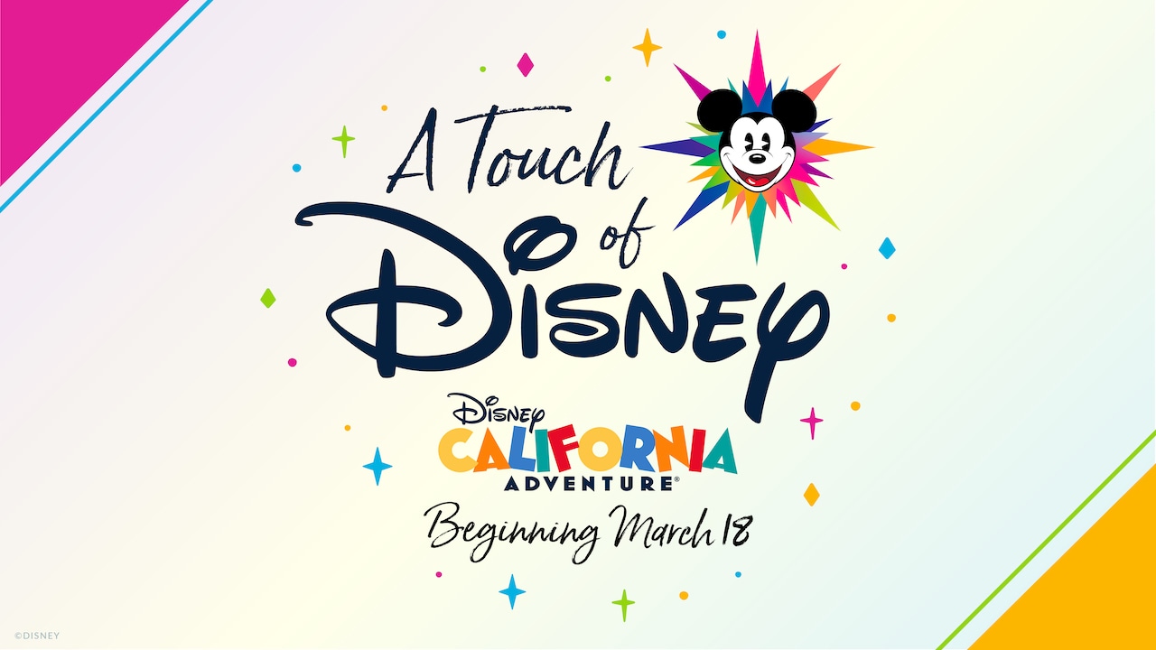 A Touch Of Disney New Limited Capacity Ticketed Experience Coming To Disney California Adventure Park Beginning March 18 Disney Parks Blog