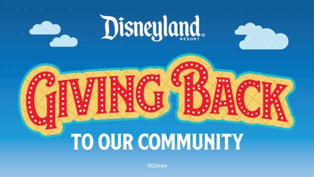 Disneyland Resort: Giving Back to Our Community