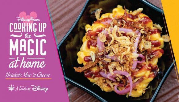 Disney Parks Cooking Up the Magic at Home: Brisket Mac 'N Cheese from A Touch of Disney
