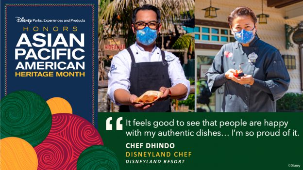 Disney Parks, Experiences and Products Honors Asian Pacific American Heritage Month - "It feels good to see that people are happy with my authentic dishes...I'm so proud of it." Chef Dhindo - Disneyland Chef, Disneyland Resort