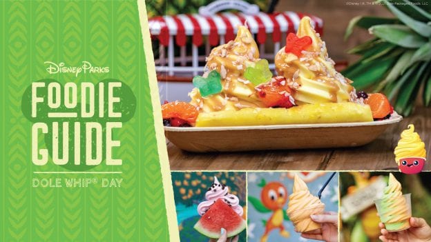 Foodie Guide to DOLE Whip Day graphic and collage