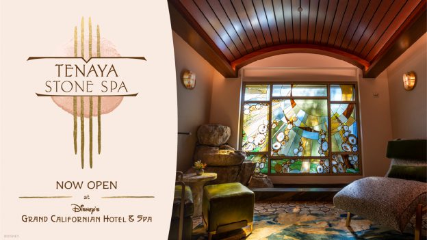 Tenaya Stone Spa Now Open at Disney's Grand Californian Hotel & Spa