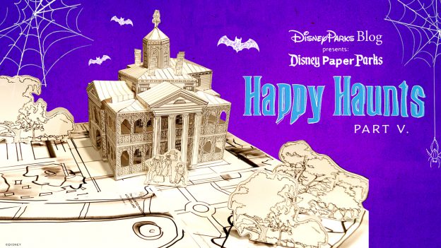 Disney Parks Blog presents: Disney Paper Parks Happy Haunts Part V.