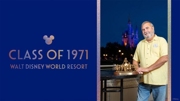 Class of 1971 | Walt Disney World Resort | Chuck Milam