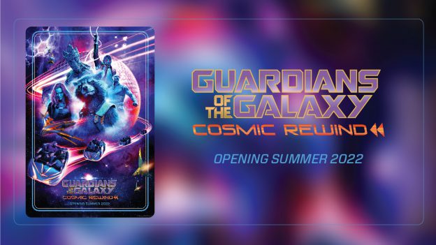 Graphic for Guardians of the Galaxy: Cosmic Rewind Set to Open Summer 2022 at EPCOT