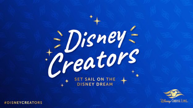 #DisneyCreators Set Sail on Disney Cruise Line graphic