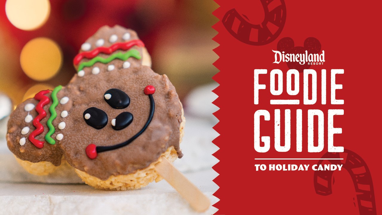 Foodie Guide to Holiday Candy at Disneyland Resort Disney Parks Blog