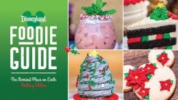 Graphic for the Foodie Guide to Holidays at Disneyland Resort