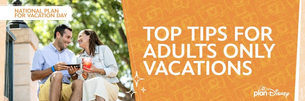 Graphic that reads "Top Tips for Adults Only Vacations"