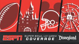 ESPN Touches Down at Disneyland Resort During Super Bowl LVI Week graphic