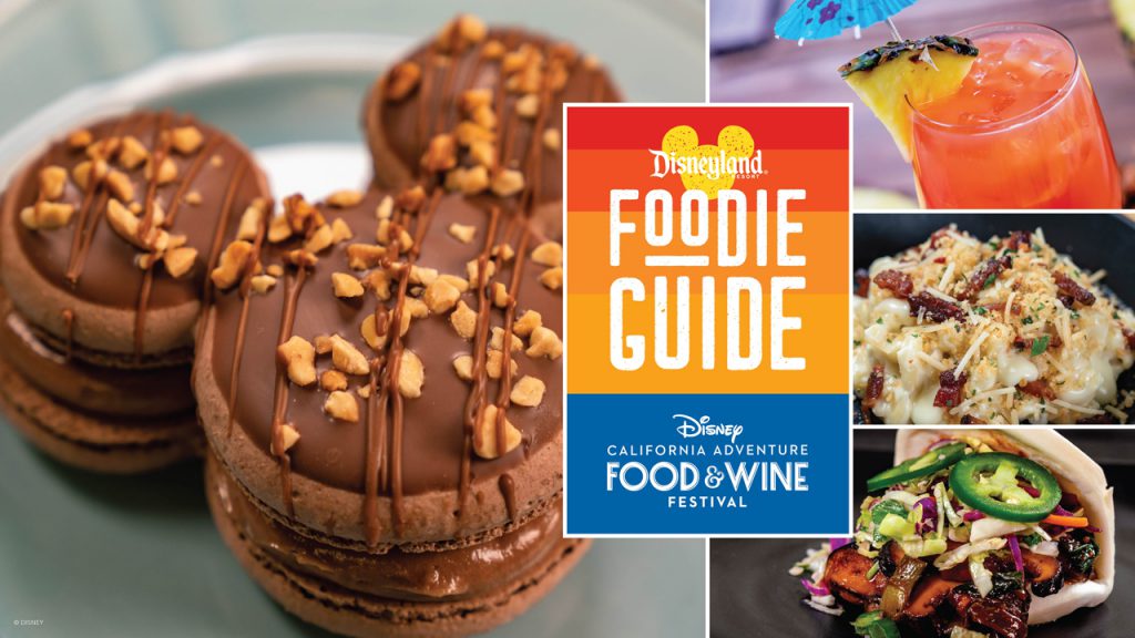 Foodie Guide to the 2022 Disney California Adventure Food & Wine