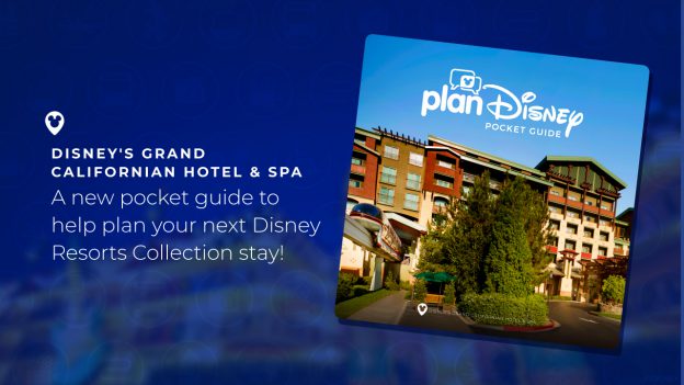 Graphic for the planDisney Pocket Guide to Disney’s Grand Californian Hotel & Spa