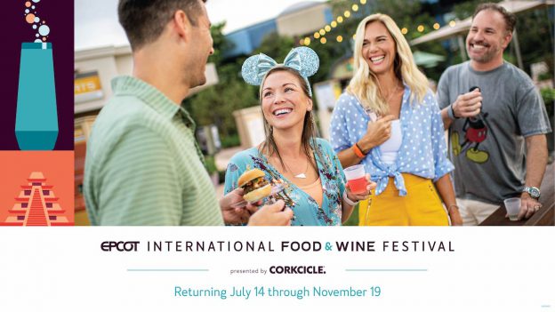 Returning July 14 through November 19 2022 EPCOT International Food & Wine Festival