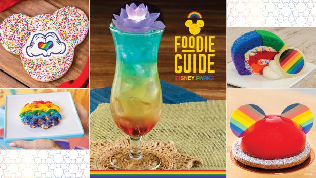 Graphic for the 2022 Foodie Guide to Celebrate Pride Month at Disney Parks