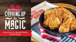 Cooking Up The Magic: Famous Fried Chicken from Hoop-Dee-Doo Musical Revue