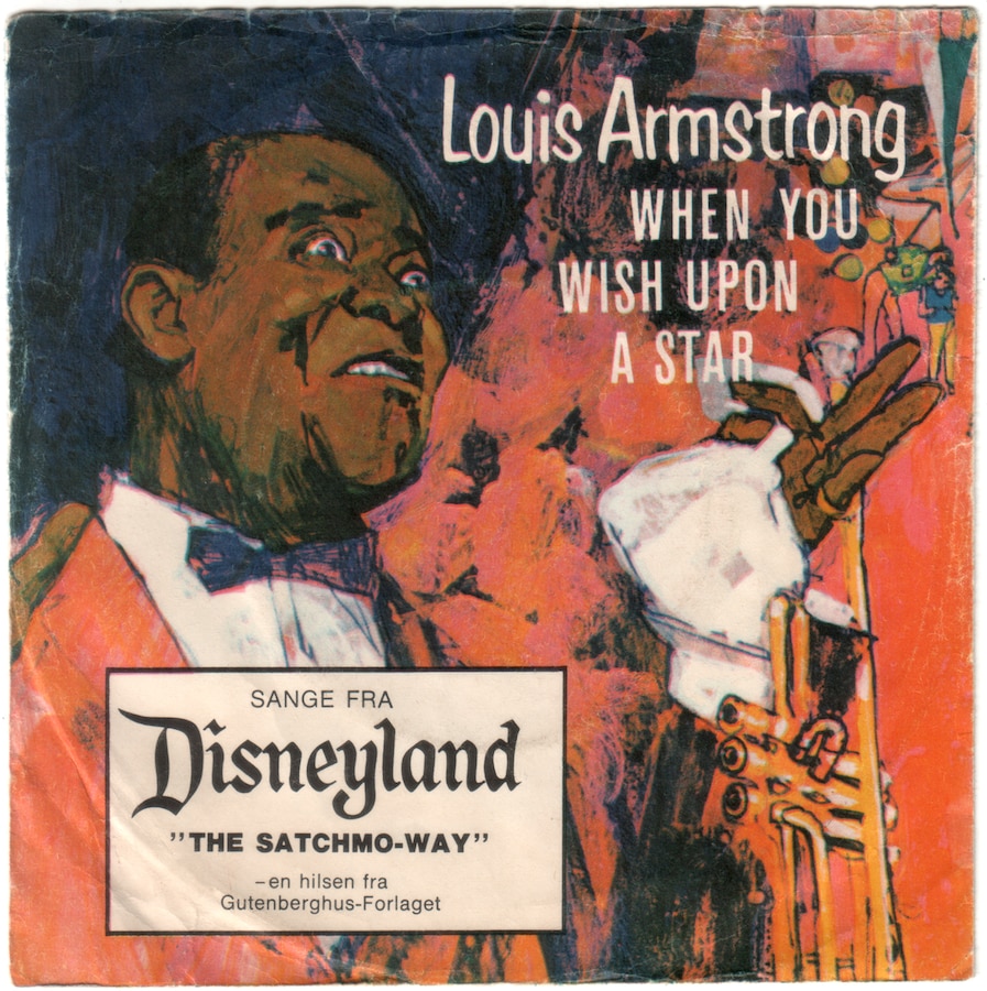Beloved jazz great Louis Armstrong wished upon a star on this 45 rpm Danish single, released circa 1968. "Satchmo" told Disney music director Tutti Camarata that this was one of his favorites. (Author's collection)