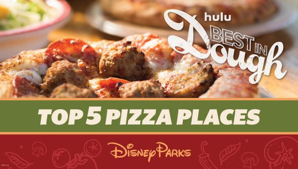 Top 5 Pizza Places at Disney Parks According to Hulu’s Best in Dough Judges graphic