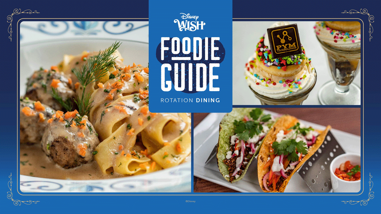 Foodie Guide to Rotational Dining on the Disney Wish
