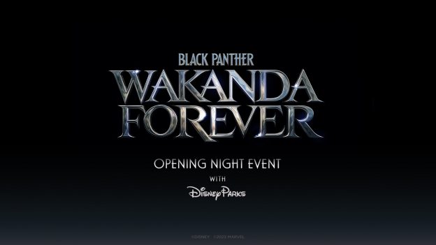 “Black Panther: Wakanda Forever” Disney Parks Event