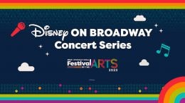 2022 DISNEY ON BROADWAY Concert Series at EPCOT graphic