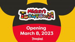 Mickey's Toontown is opening March 8, 2023