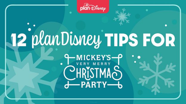 12 planDisney Tips for Mickey's Very Merry Christmas Party