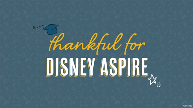 Thankful for Disney Aspire