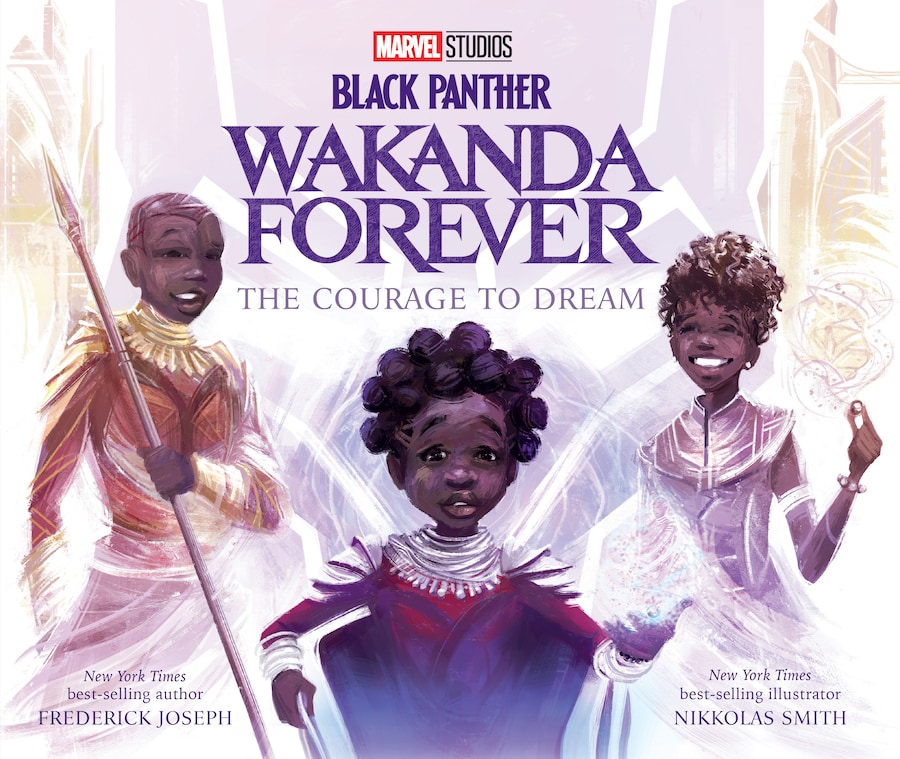 “Black Panther: Wakanda Forever: The Courage to Dream”